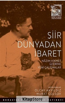 Şiir Dünyadan İbaret- Boğaziçi Üniversitesi Yayınevi Şiir Dünyadan İbaret- Boğaziçi Üniversitesi Yayınevi