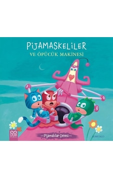 Pijamaskeliler ve Öpücük Makinesi-Pijamalılar Çetesi - Romuald - 1001 Çiçek Pijamaskeliler ve Öpücük Makinesi-Pijamalılar Çetesi - Romuald - 1001 Çiçek