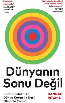 Dünyanın Sonu Değil / Hannah Ritchie Dünyanın Sonu Değil / Hannah Ritchie