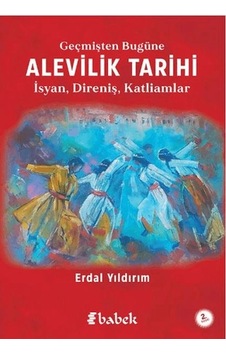 Geçmişten Bugüne Alevilik Tarihi Geçmişten Bugüne Alevilik Tarihi
