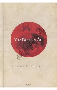Yaz Dediler Anı - Necdet Subaşı - Otto