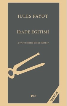 İrade Eğitimi - Tam Metin İrade Eğitimi - Tam Metin