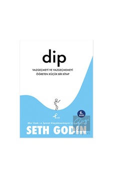 Dip - Seth Godin - Profil Kitap