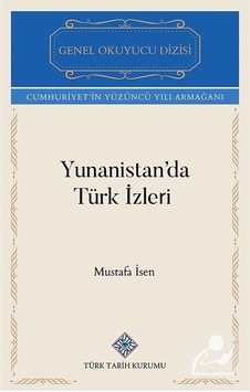 Yunanistan'da Türk İzleri / Mustafa İsen Yunanistan'da Türk İzleri / Mustafa İsen
