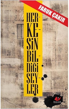 Herkesin Bildiği Şeyler / Faruk Çakır