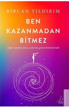 Ben Kazanmadan Bitmez - Bircan Yıldırım Ben Kazanmadan Bitmez - Bircan Yıldırım