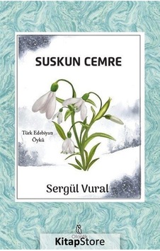 Suskun Cemre - Sergül Vural