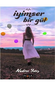İyimser Bir Gün Mola Kitap - Mola Kitap İyimser Bir Gün Mola Kitap - Mola Kitap
