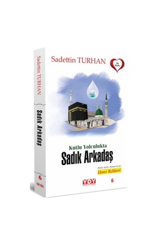 Kutlu Yolculukta Sadık Arkadaş Kutlu Yolculukta Sadık Arkadaş