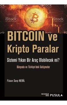 Bitcoin ve Kripto Paralar - Füsun Sarp Nebil - Pusula Yayıncılık