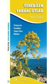 Yenebilen Yabani Otlar - Necati Balbay - Avantür Yenebilen Yabani Otlar - Necati Balbay - Avantür