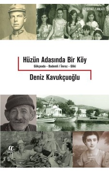 Hüzün Adasında Bir Köy - Deniz Kavukçuoğlu - Oğlak Yayıncılık Hüzün Adasında Bir Köy - Deniz Kavukçuoğlu - Oğlak Yayıncılık