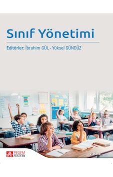 Sınıf Yönetimi - Pegem Akademi Yayıncılık Sınıf Yönetimi - Pegem Akademi Yayıncılık