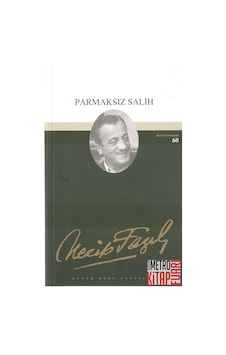Parmaksız Salih - Necip Fazıl Kısakürek - Büyük Doğu Yayınları Parmaksız Salih - Necip Fazıl Kısakürek - Büyük Doğu Yayınları