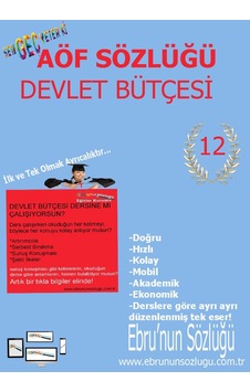 AÖF İİBF Ebrunun Sözlüğü Devlet Bütçesi E-Sözlük AÖF İİBF Ebrunun Sözlüğü Devlet Bütçesi E-Sözlük