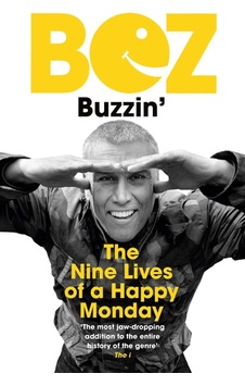 Buzzin': The Nine Lives Of A Happy Monday Buzzin': The Nine Lives Of A Happy Monday