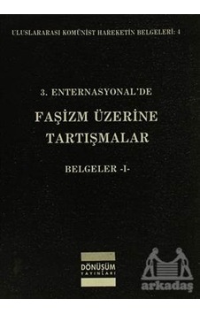 3. Enternasyonal De Faşizm Üzerine Tartışmalar Belgeler 1 3. Enternasyonal De Faşizm Üzerine Tartışmalar Belgeler 1