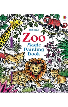 Zoo Magic Painting Book - Magic Painting Books 9781474948524 Zoo Magic Painting Book - Magic Painting Books 9781474948524