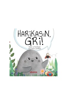 Harikasın Gri! / Irma Zmiric Çetinkaya