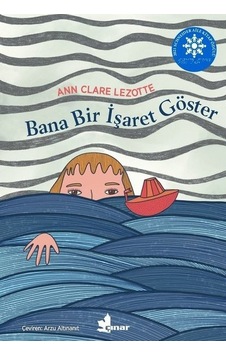 Bana Bir İşaret Göster - Ann Clare Lezotte - Çınar Yayınları