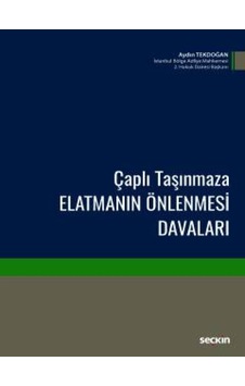 Çaplı Taşınmaza Elatmanın Önlenmesi Davaları - Aydın Tekdoğan - Seçkin Yayıncılık