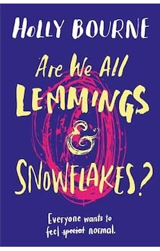 Are We All Lemmings And Snowflakes 9781474933612