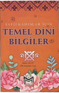 Şafii Kadınlar İçin Temel Dini Bilgiler- Mütercim Yayınları Şafii Kadınlar İçin Temel Dini Bilgiler- Mütercim Yayınları