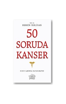 50 Soruda Kanser - Berrin Pehlivan - Nemesis Kitap 50 Soruda Kanser - Berrin Pehlivan - Nemesis Kitap