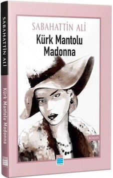 Kürk Mantolu Madonna - Sabahattin Ali - Evrensel İletişim Yayınları Kürk Mantolu Madonna - Sabahattin Ali - Evrensel İletişim Yayınları