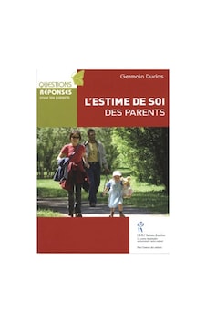 L'estime De Soi Des Parents L'estime De Soi Des Parents