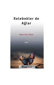 Kelebekler de Ağlar-Şiirler - Bülent Yıldız Türkata - Armoni