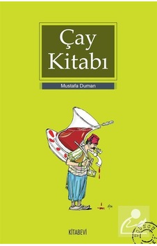 Çay Kitabı - Mustafa Duman - Kitabevi Yayınları