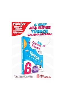 6. Sınıf Ata Süper Türkçe Çalışma Kitabım 6. Sınıf Ata Süper Türkçe Çalışma Kitabım