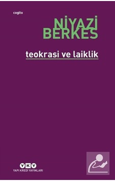 Teokrasi ve Laiklik - Niyazi Berkes - Yapı Kredi Yayınları