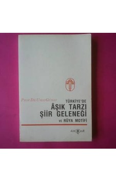 Türkiyede Aşik Tarzi Şiir Geleneği ve Rüya Motifi Umay Günay 1993