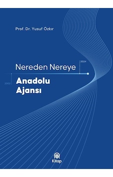 Nereden Nereye Anadolu Ajansı / Yusuf Özkır Nereden Nereye Anadolu Ajansı / Yusuf Özkır
