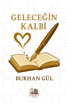 İstanbul Yayınları Geleceğin Kalbi Burhan Gül İstanbul Yayınları Geleceğin Kalbi Burhan Gül