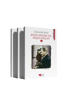 Büyük Atatürk'ten Küçük Öyküler Seti 1-2-3 Büyük Atatürk'ten Küçük Öyküler Seti 1-2-3