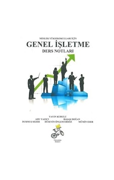 Genel İşletme Ders Notları Myo Ahu Yazıcı,başak Doğan 2.el