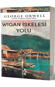 Venedik Yayınları - Wigan İskelesi Yolu Venedik Yayınları - Wigan İskelesi Yolu