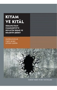 Kıyam ve Kıtal- Tarih Vakfı Yurt Yayınları Kıyam ve Kıtal- Tarih Vakfı Yurt Yayınları