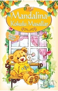 Mandalina Kokulu Masallar Yakamoz Yayınevi Kolektif Mandalina Kokulu Masallar Yakamoz Yayınevi Kolektif