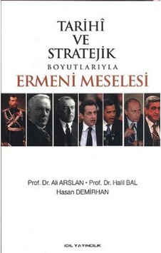 Tarihi Ve Stratejik Boyutlarıyla Ermeni Meselesi