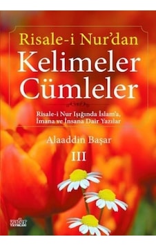 Risale -i Nurdan Kelimeler Cümleler 3  - Alaaddin Başar  - Zafer Yayınları