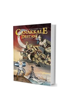 İnsanlığın Savaşı Yendiği Yer Çanakkale Destanı Çizgi Roman ...