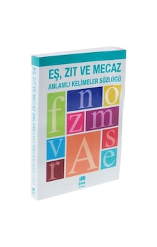 Eş Zıt ve Mecaz Anlamlı Kelimeler Sözlüğü - Ema Kitap