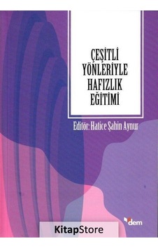 Çeşitli Yönleriyle Hafızlık Eğitimi / Hatice Şahin Aynur