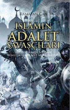 İslamın Adalet Savaşçıları - Ramazan Can - Kültür Ajans Tanıtım ve Organizasyo