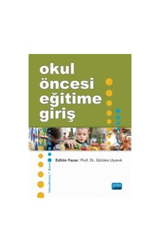 Okul Öncesi Eğitime Giriş - Nobel Akademik Yayıncılık Okul Öncesi Eğitime Giriş - Nobel Akademik Yayıncılık