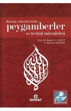 Kur'an-ı Kerim'e Göre Peygamberler ve Tevhid Mücadelesi / Prof . Kur'an-ı Kerim'e Göre Peygamberler ve Tevhid Mücadelesi / Prof .